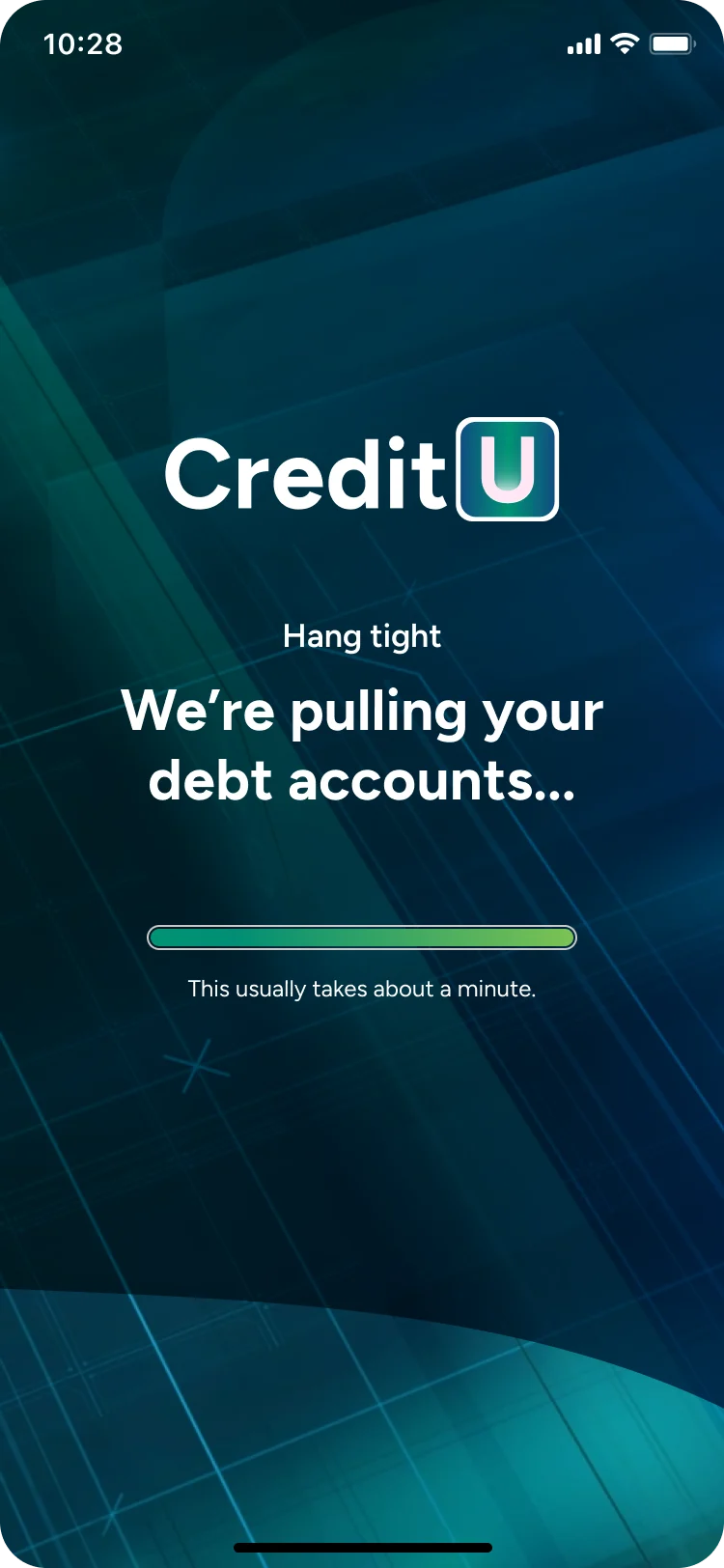 CreditU loading screen: Hang tight, we’re pulling your debt accounts. This usually takes about a minute.